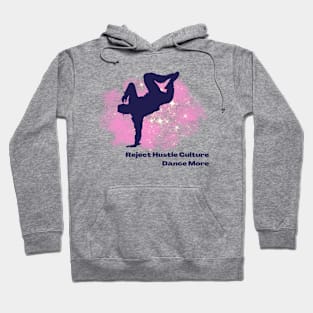 Reject Hustle Culture - Dance More (Pink/Male Silhouette) Hoodie